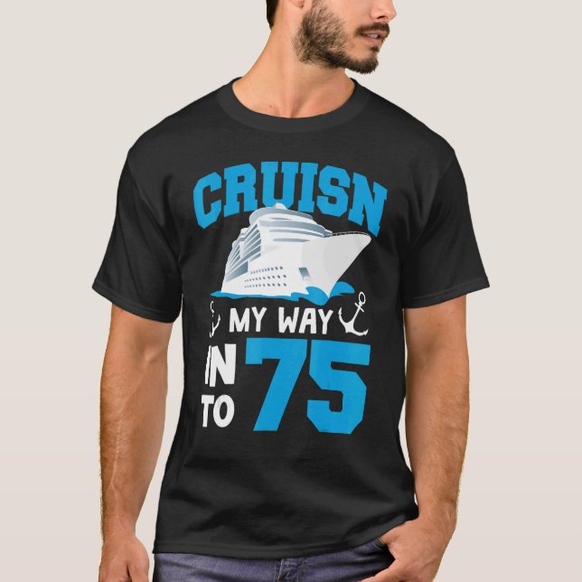 Camiseta Cruisin mi camino a los 75 años cumpleaños 75 (Anverso)