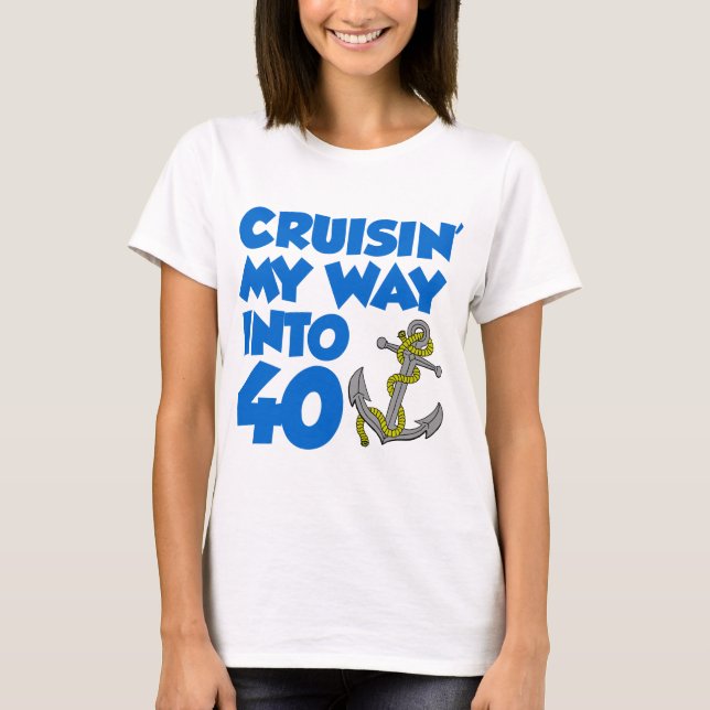 Camiseta Cruisin mi manera en 40 (Anverso)