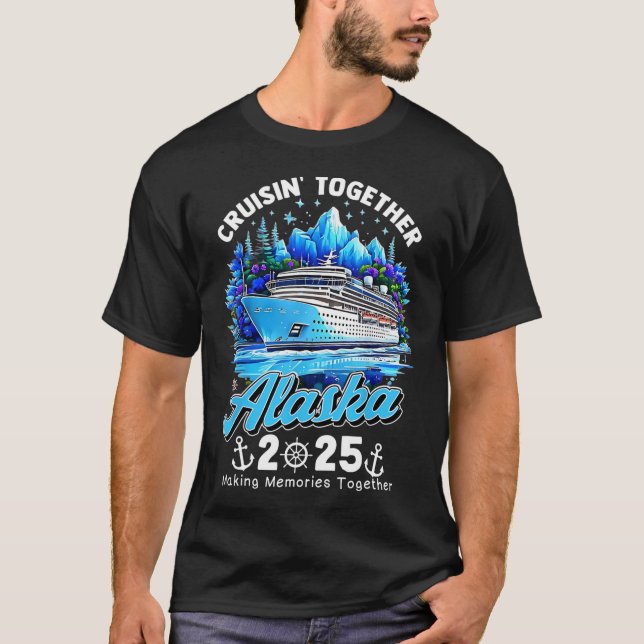 Camiseta Cruisin' Together Alaska 2025 Alaska Cruise Family (Anverso)