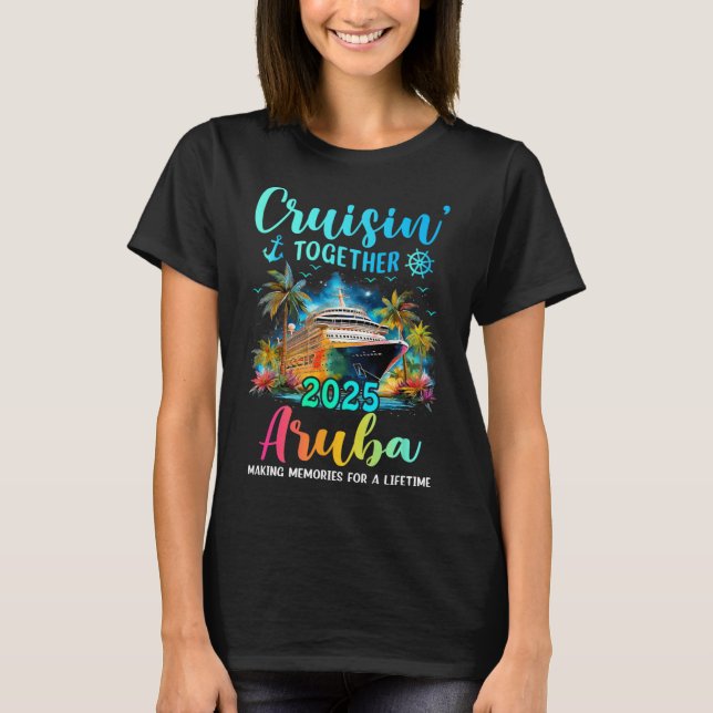 Camiseta Cruisin' Together Aru 2025 Family Cruise Vacation  (Anverso)