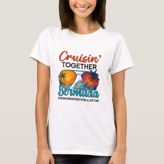 Camiseta Cruisin Together Bermudas 2025 Amigos Crucero Berm