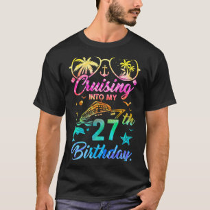 Camiseta Cruising In My 27th Birthday Party 27 Years