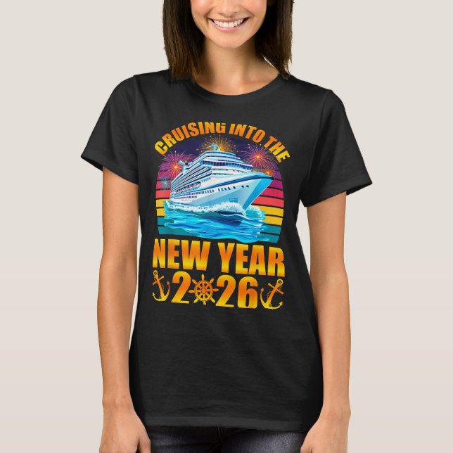 Camiseta Cruising Into The New Year 2026 Cruise New Years E (Anverso)