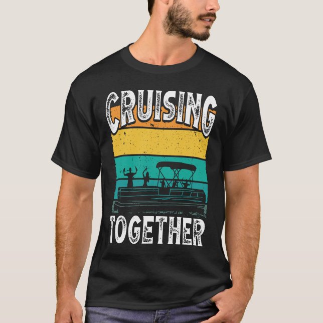 Camiseta Cruising Together Backprint Pontoon Boat (Anverso)