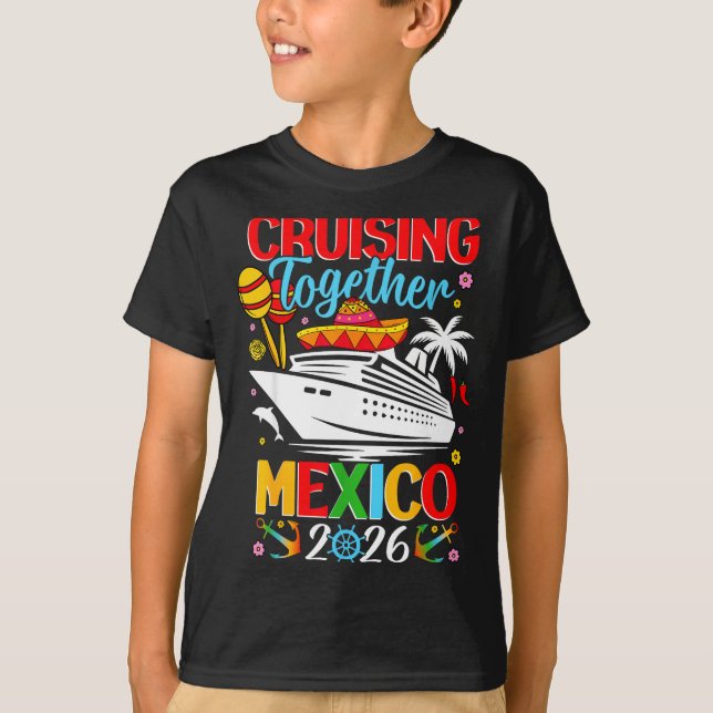 Camiseta Cruising Together Cruise Trip Mexico 2026 For Fami (Anverso)