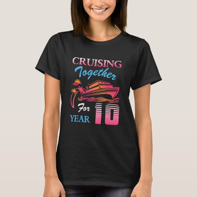 Camiseta Cruising Together for 10 Years Wedding Anniversary (Anverso)