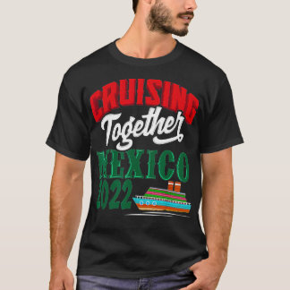 Camiseta Cruising Together Mexico 2022