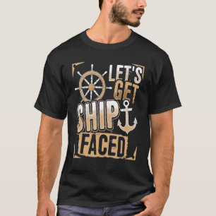 Camiseta Cruising Vacation Partners Let's Get Ship Faced