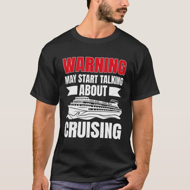Camiseta Cruising Vacation Warning Tourist Cruise Ship Pass (Anverso)