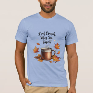 Camiseta Crujido de hojas, sorbo de taza, repetición - Vibr