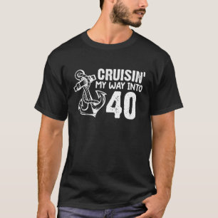 Camiseta Crujiendo Mi Camino Hacia 40 Funny Anchor De Cumpl