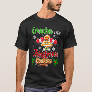 Camiseta Crunches Luego Galletas De Navidad Pan De Jengibre