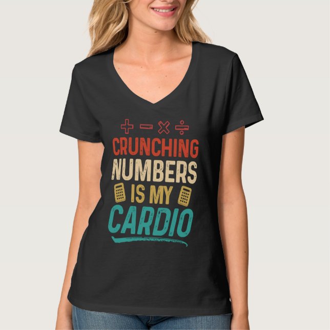 Camiseta Crunching Numbers is my Cardio Accountant (Anverso)