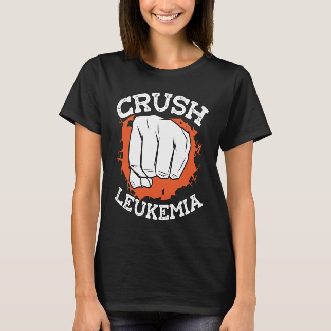 Camiseta Crush Leukemia Chemotherapy Leukemia Awareness (Anverso)