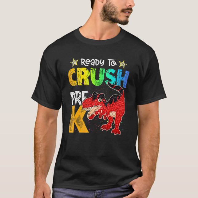 Camiseta Crush Pre K Dinosaur Rex Pop It Fidget De Vuelta A (Anverso)