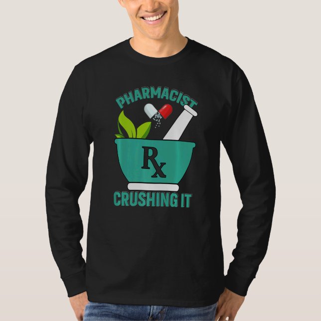 Camiseta Crushing It  Pharmacy Technician Pharmacist (Anverso)