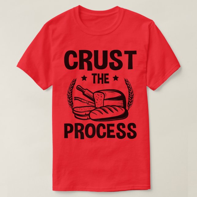 Camiseta Crust El Proceso, Sourdough Bread (Diseño del anverso)