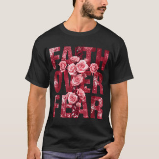 Camiseta Cruz Cristiana Rosas Fe Sobre Miedo