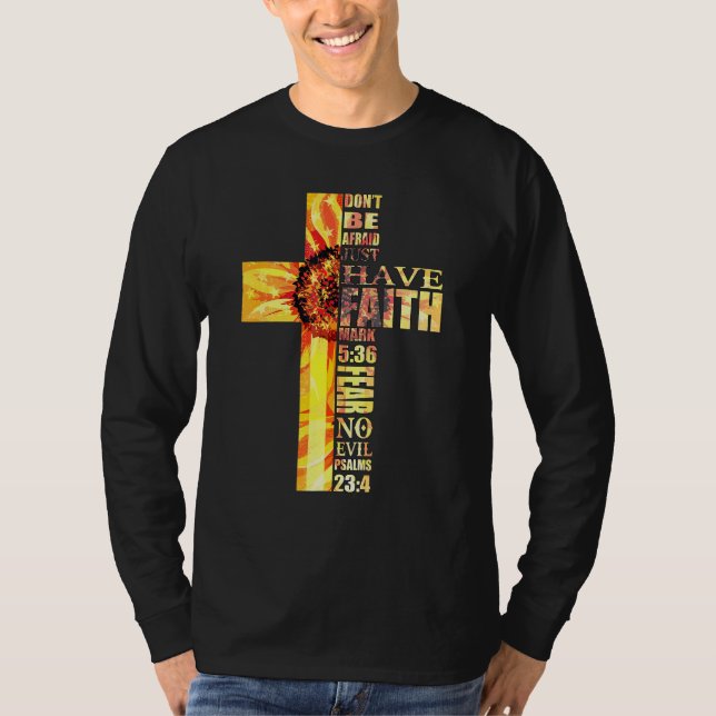 Camiseta Cruz De Fe Del Girasol No Miedo A La Muerte Cristi (Anverso)