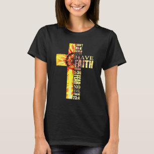Camiseta Cruz De Fe Del Girasol No Miedo A La Muerte Cristi