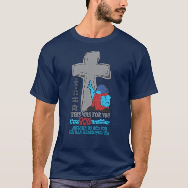 Camiseta Cruz De Piedra Porque Importa Isaiah 44:22 Camiset (Anverso)