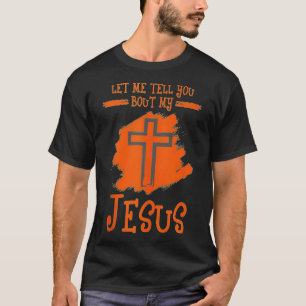 Camiseta Cruz Religiosa Déjame Decirte De Mi Jesús