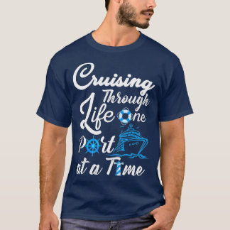 Camiseta Cruzando a través de la vida un puerto a la vez ho