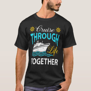 Camiseta Cruzando la vida juntos cruzando el barco Vacati