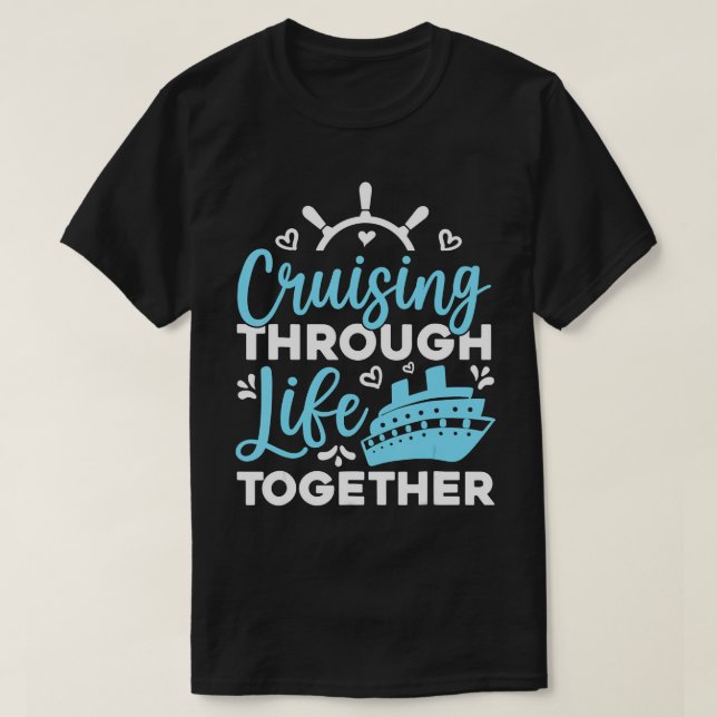Camiseta Cruzando la vida juntos Parejas Viaje en crucero (Diseño del anverso)