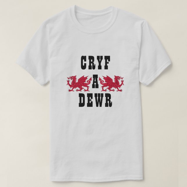 Camiseta Cryf a dewr | Fuerte y valiente (Diseño del anverso)