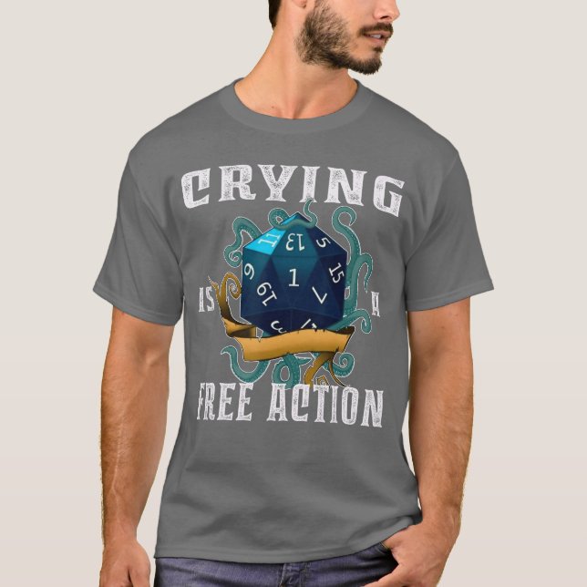 Camiseta Crying Is A Free Action Funny Fantasy Gamer Video  (Anverso)
