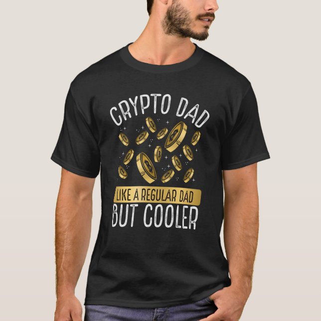 Camiseta Crypto Dad Cryptocurrency Blockchain Trader Best D (Anverso)