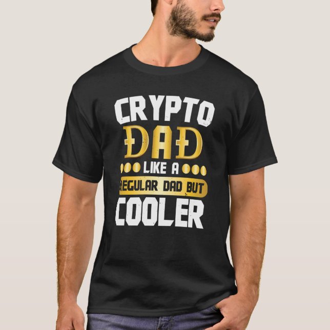 Camiseta Crypto Dad Cryptocurrency Blockchain Trader Mejor  (Anverso)