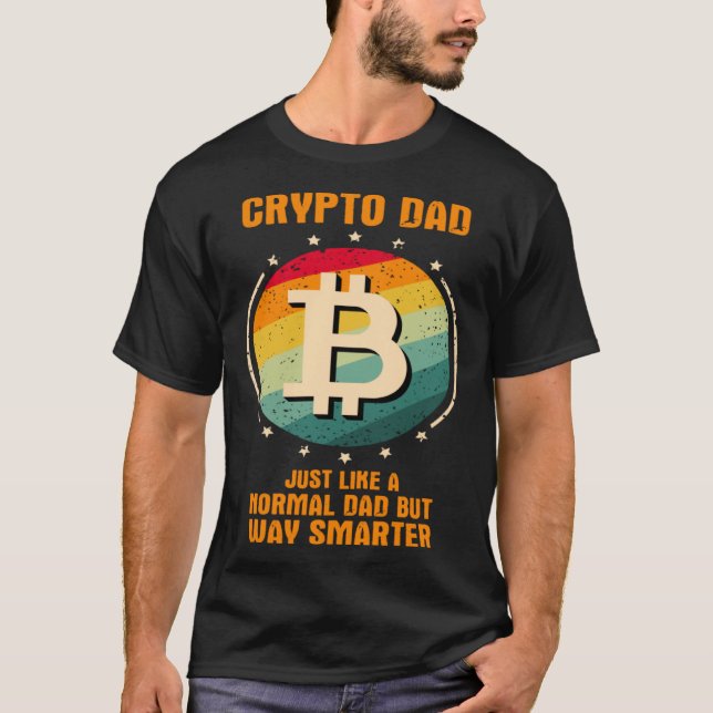 Camiseta Crypto Dad just like a normal dad but way smarter (Anverso)