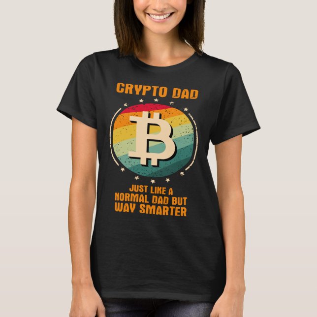 Camiseta Crypto Dad just like a normal dad but way smarter (Anverso)