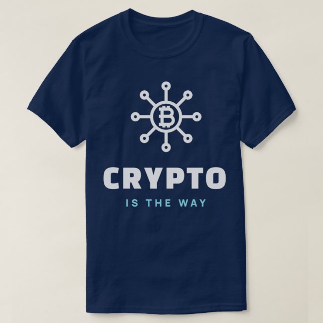 Camiseta Crypto es la forma de Daytrader Design 1 (Diseño del anverso)