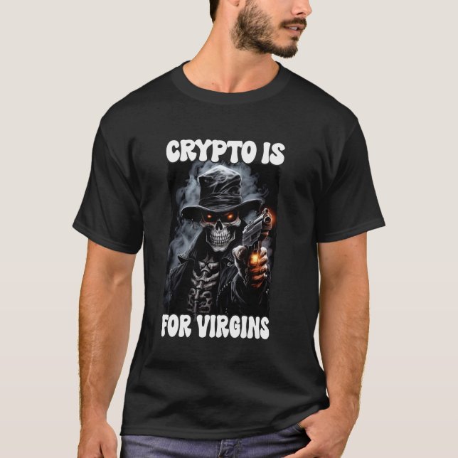 Camiseta Crypto Es Para Virgins Cringe Skeleton (Anverso)