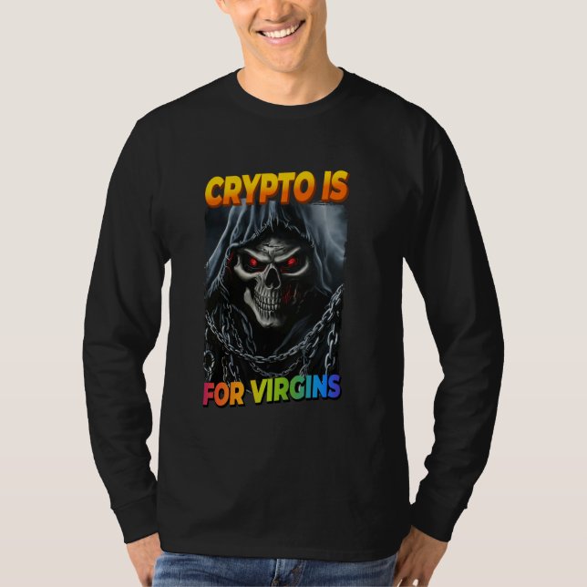 Camiseta Crypto Es Para Virgins Cringe Skeleton (Anverso)