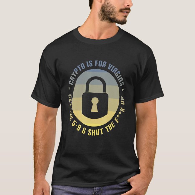Camiseta Crypto Es Para Virgins Crypto Meme Cryptocurr (Anverso)