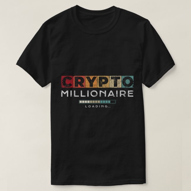 Camiseta Crypto Millionaire Loading Design (Diseño del anverso)