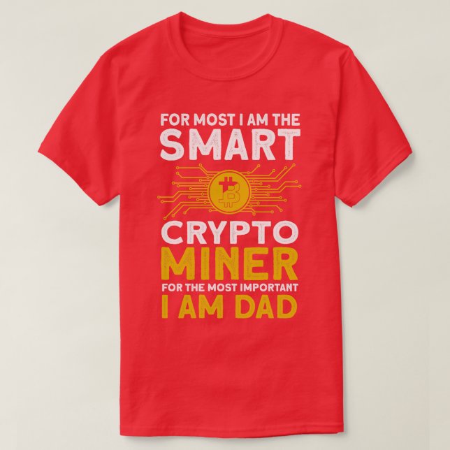 Camiseta Crypto Miner Crypto Miner más importante Da (Diseño del anverso)