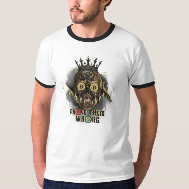 Camiseta Crypto Motivation | Bitcoin | Prove them wrong  (Anverso)