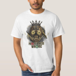 Camiseta Crypto Motivation | Bitcoin | Prove them wrong