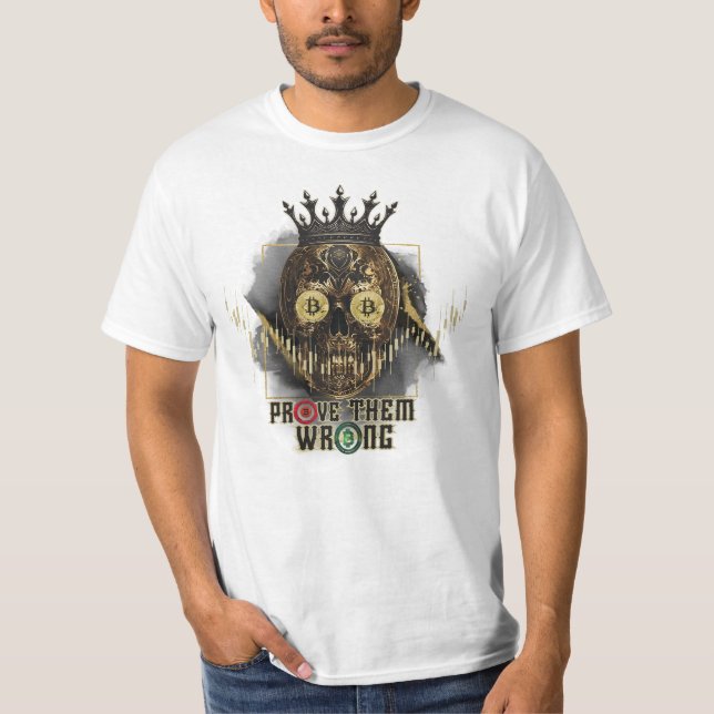 Camiseta Crypto Motivation | Bitcoin | Prove them wrong  (Anverso)