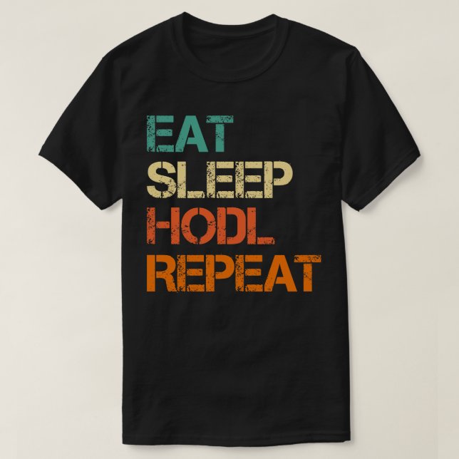 Camiseta Cryptocurrency Crypto Bitcoin Funny Eee Sleep HODL (Diseño del anverso)