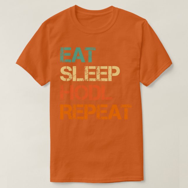 Camiseta Cryptocurrency Crypto Bitcoin Funny Eee Sleep HODL (Diseño del anverso)