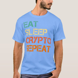 Camiseta Cryptocurrency Eat Sleep Crypto Repeat Bitcoin Fun