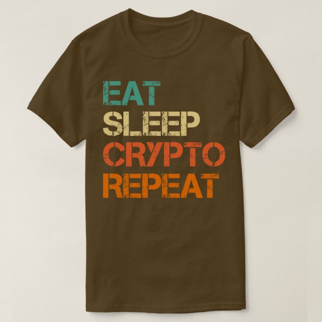 Camiseta Cryptocurrency Eat Sleep Crypto Repeat Bitcoin Fun (Diseño del anverso)