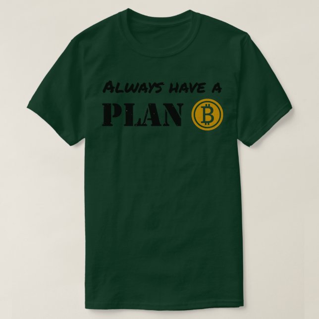 Camiseta Cryptocurrency Es Plan B Bitcoin Trader (Diseño del anverso)