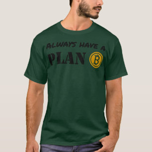 Camiseta Cryptocurrency Es Plan B Bitcoin Trader